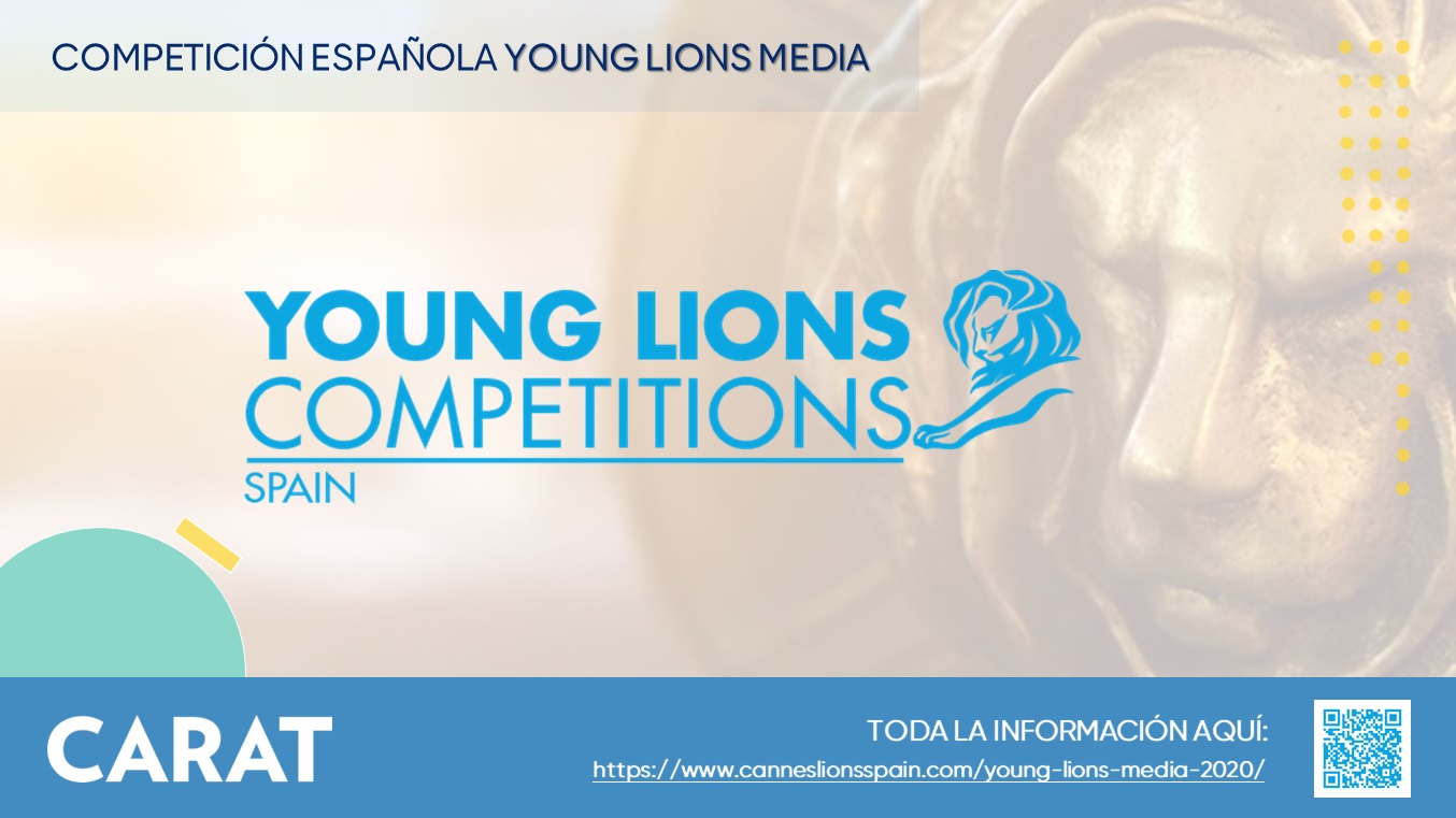 young lions , Cannes Lions, Media , carat, 2020, programapublicidad