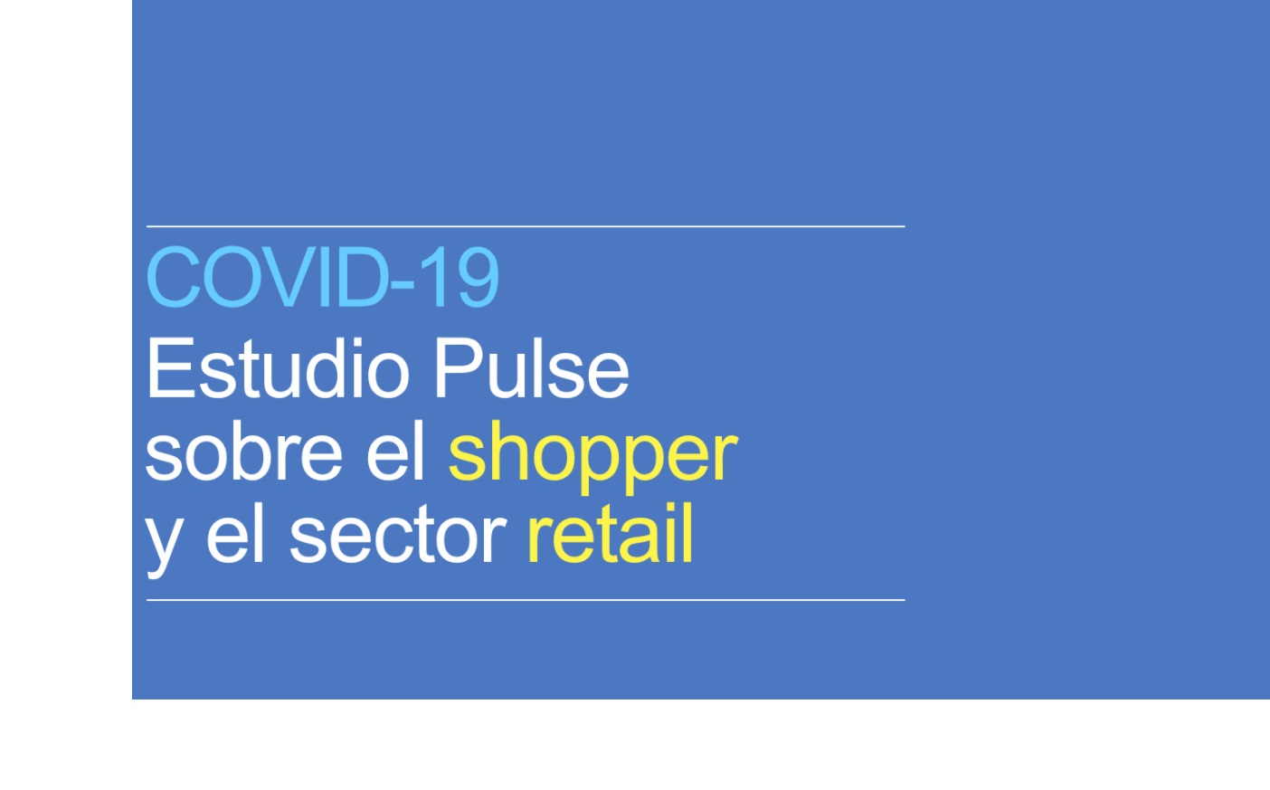 COVID-19, PULSE, SHOPPER, RETAIL, MOMENTUM, programapublicidad