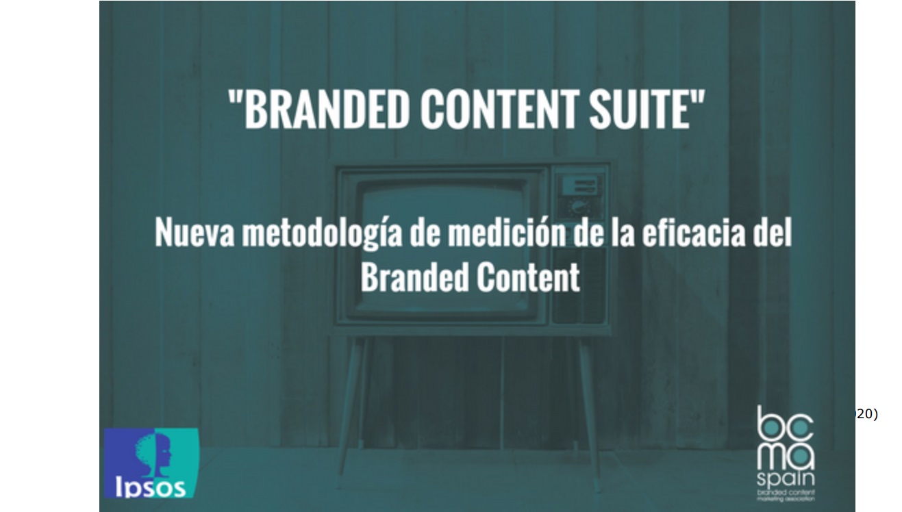 Branded Content Suite, bcma, ipsos, programapublicidad