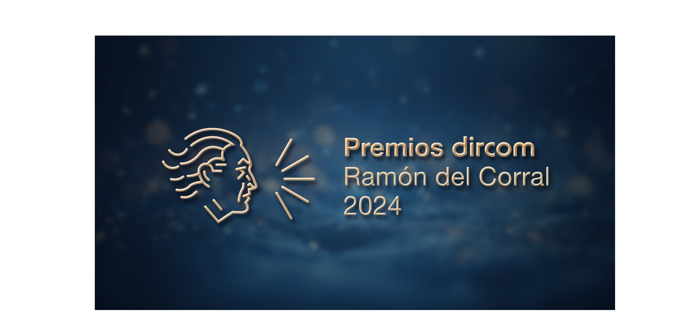 La 7ª Edición De Los Premios Ramón Del Corral De Dircom Abren Plazo De Candidaturas Progpublicidad 2782